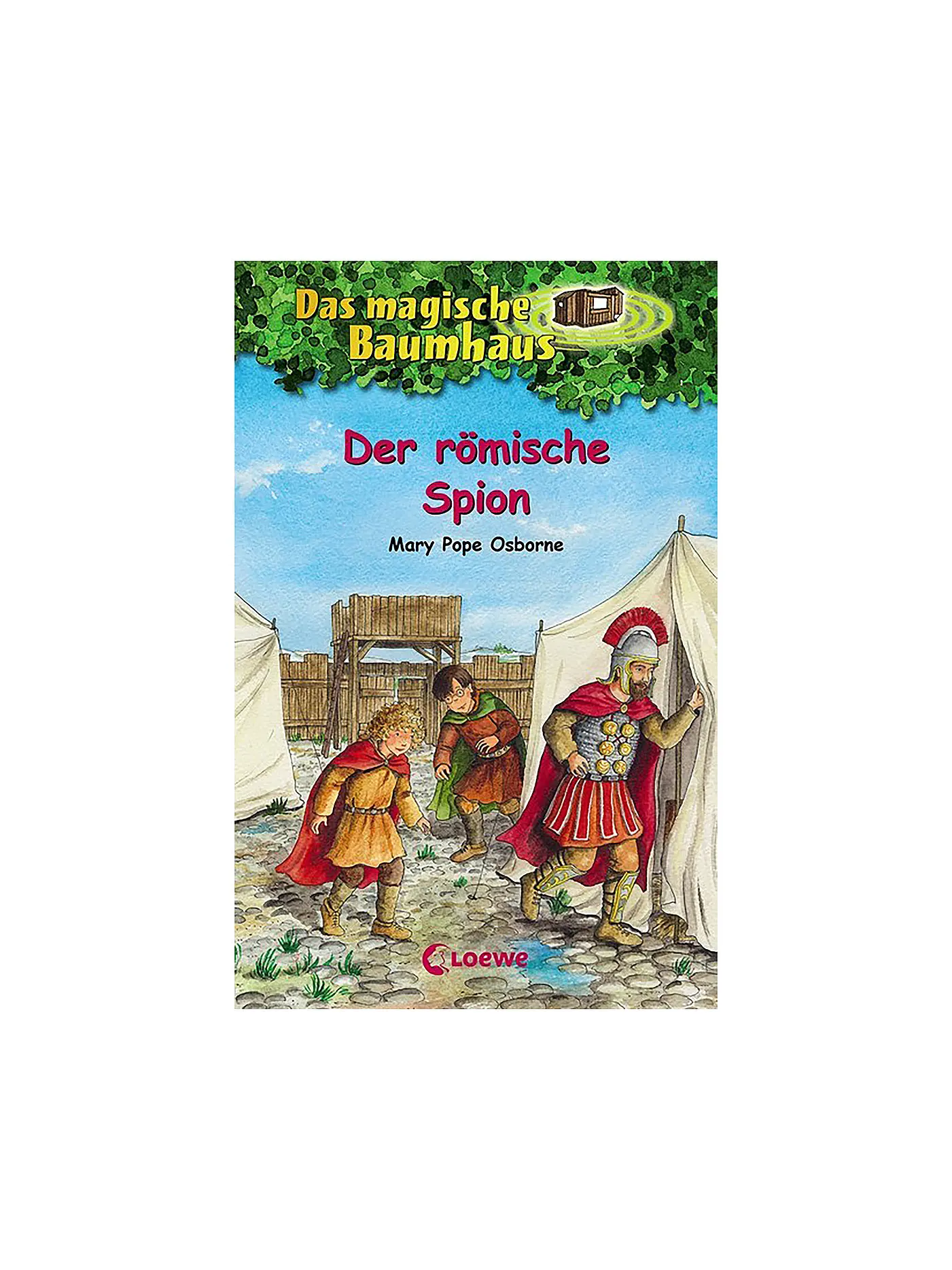 LOEWE VERLAG | Das magische Baumhaus - Der römische Spion | 